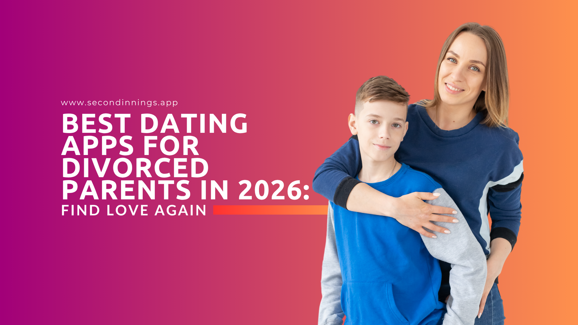Best Dating Apps for Divorced Parents in 2026: Find Love Again with Confidence