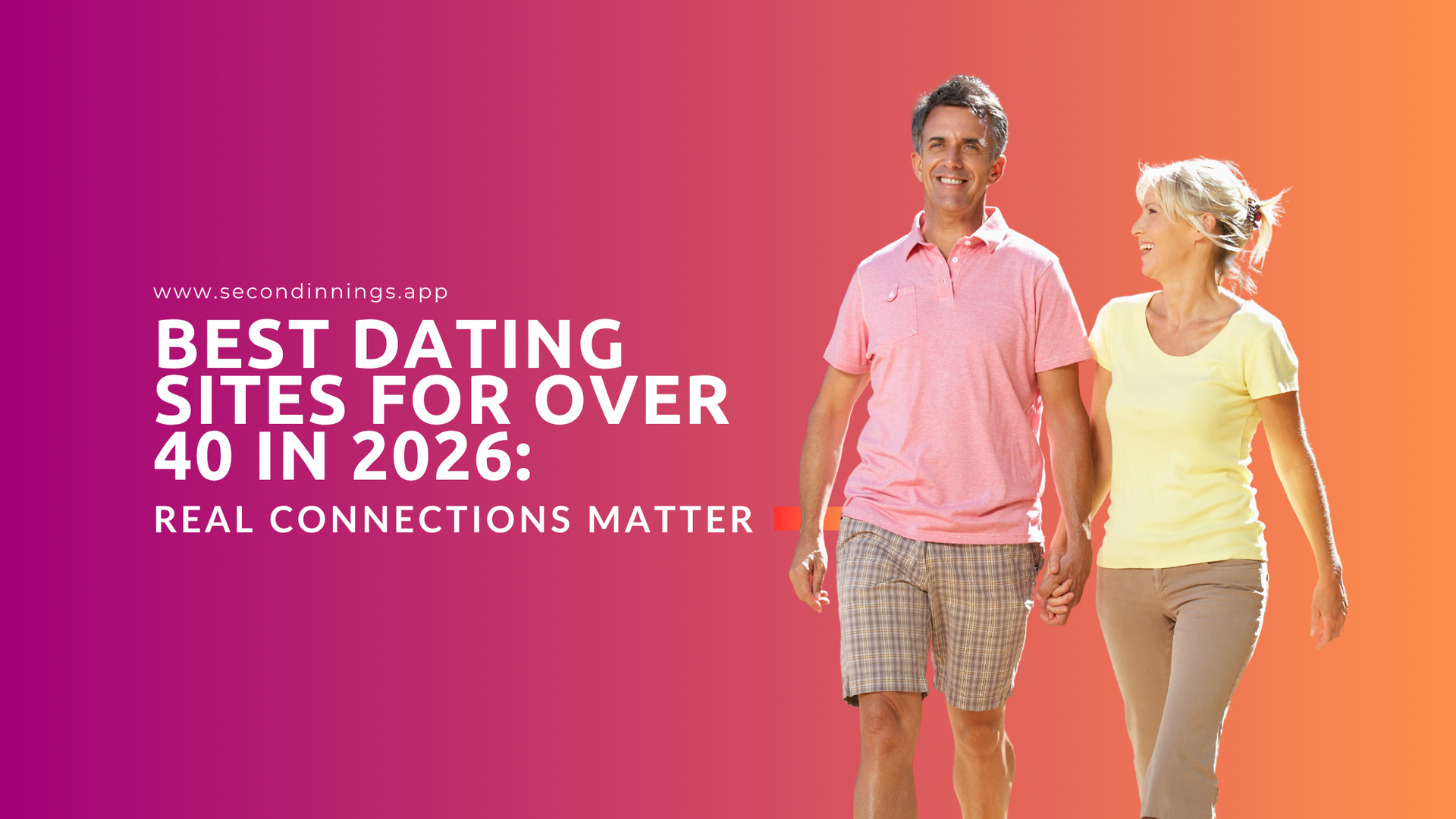 Best Dating Sites for Over 40 in 2026: Real Connections That Truly Matter