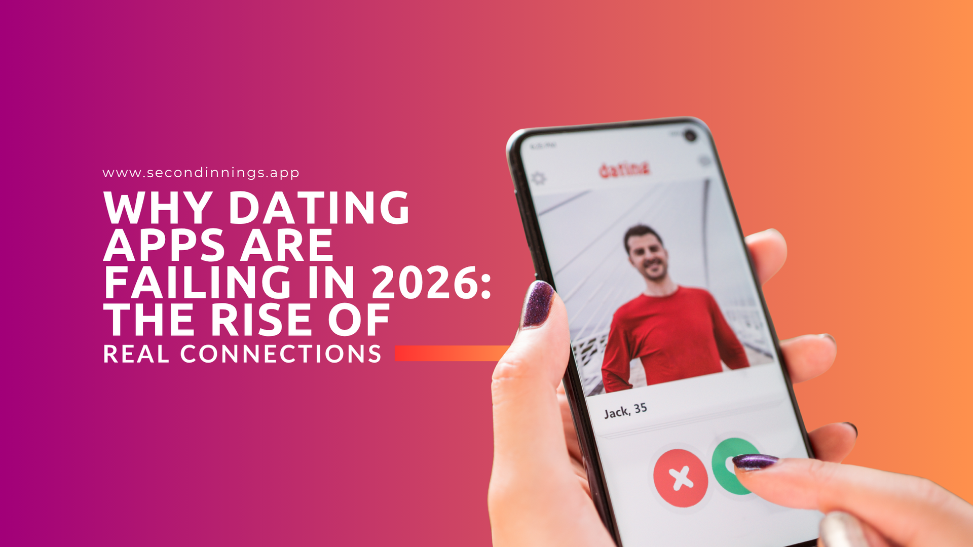 Why Dating Apps Are Failing in 2026: The Rise of Real Connections