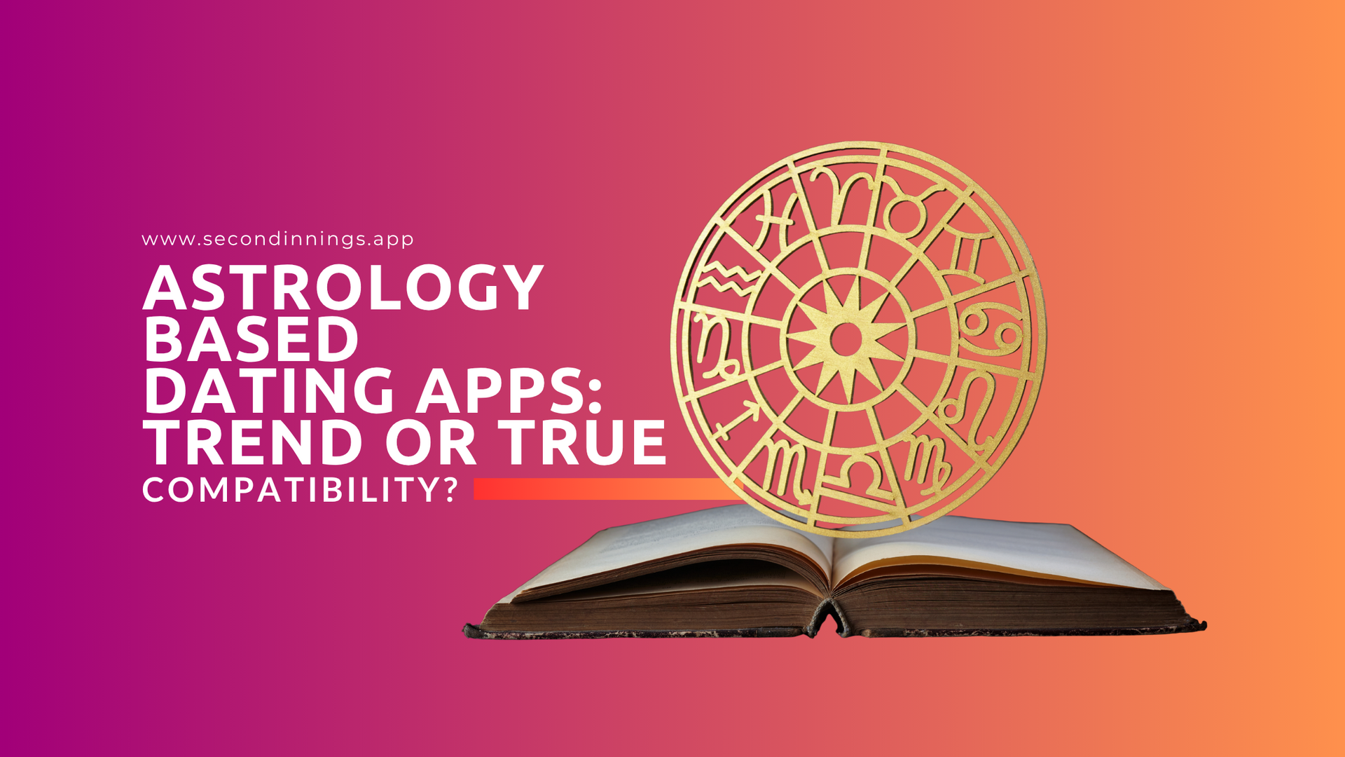 Astrology-Based Dating Apps: Trend or True Compatibility?