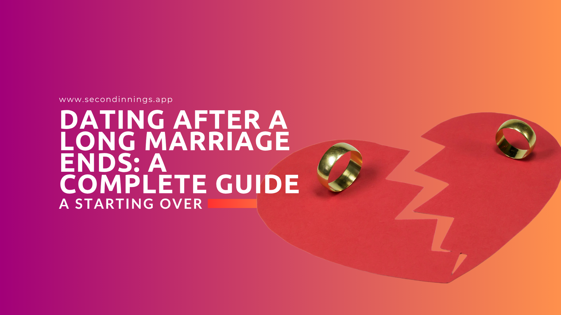 Dating After a Long Marriage Ends: A Complete Guide to Starting Over