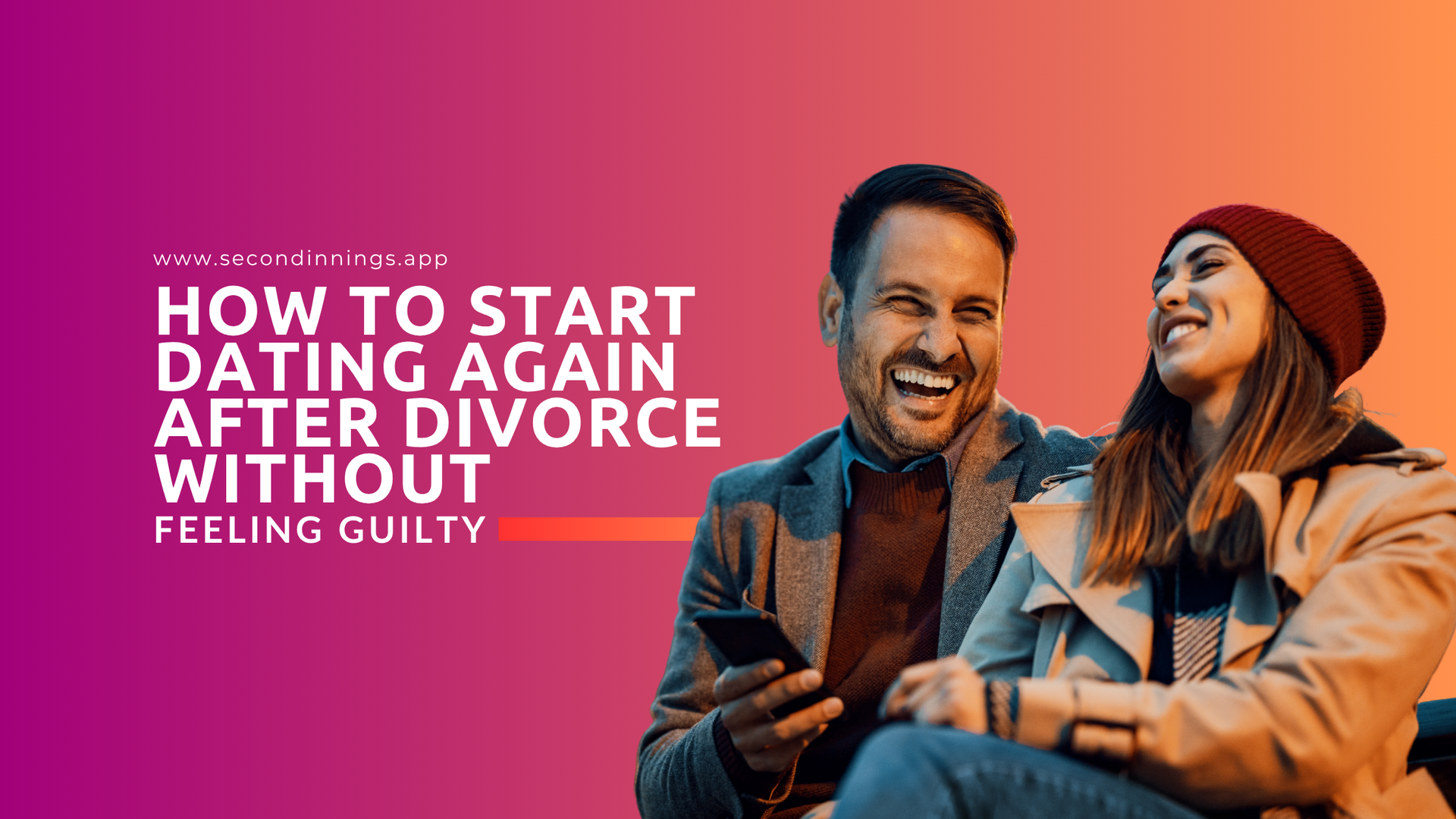 How to Start Dating Again After Divorce Without Feeling Guilty